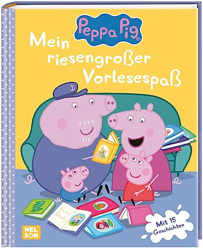 Peppa Wutz Gutenachtgeschichten: Mein riesengroßer Vorlesespaß: Mit 15 Geschichten | Für Kinder ab 3 Jahren