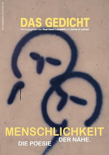 Das Gedicht. Zeitschrift /Jahrbuch für Lyrik, Essay und Kritik / DAS GEDICHT Bd. 32: Menschlichkeit. Die Poesie der Nähe