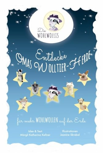 DIE WOHLWOLLIS - Entdecke Omas Wolltierherde für mehr Wohlwollen auf der Erde