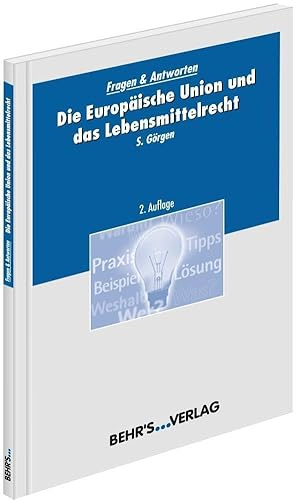 Die Europäische Union und das Lebensmittelrecht: Fragen & Antworten