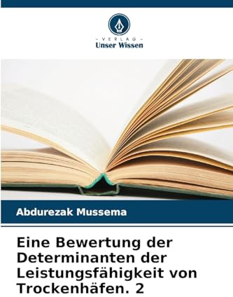 Eine Bewertung der Determinanten der Leistungsfähigkeit von Trockenhäfen. 2