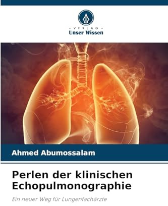 Perlen der klinischen Echopulmonographie: Ein neuer Weg für Lungenfachärzte