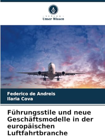 Führungsstile und neue Geschäftsmodelle in der europäischen Luftfahrtbranche
