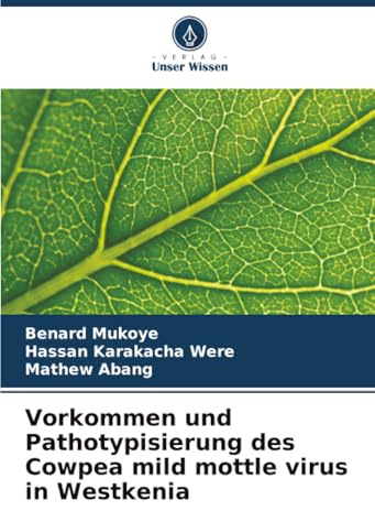 Vorkommen und Pathotypisierung des Cowpea mild mottle virus in Westkenia