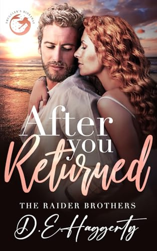 After You Returned: a second chance small town romantic comedy (The Raider Brothers, Band 5)