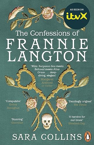 The Confessions of Frannie Langton: 'A dazzling page-turner' (Emma Donoghue)