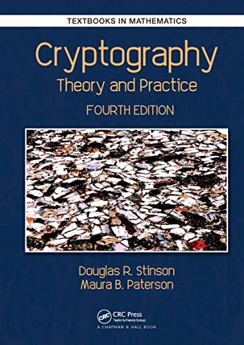 Cryptography: Theory and Practice (Chapman & Hall/CRC Cryptography and Network Security Series)