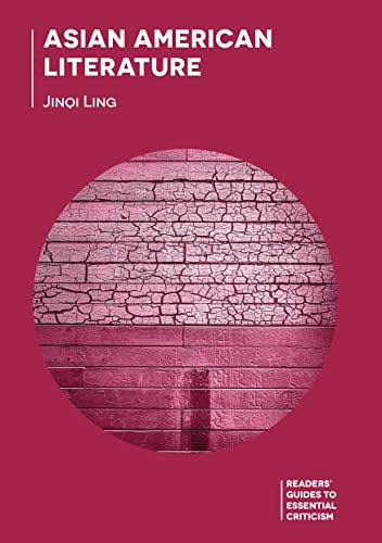 Asian American Literature (Readers' Guides to Essential Criticism)