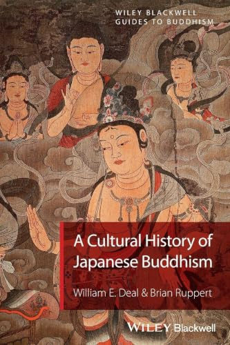 A Cultural History of Japanese Buddhism (Wiley-Blackwell Guides to Buddhism)