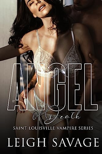 Angel Of Death (Saint Louisville Vampire Series, Band 1)