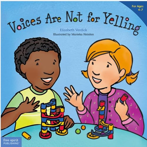 Voices Are Not for Yelling (Best Behavior) (Best Behavior Series)