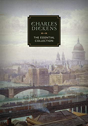 Charles Dickens: The Essential Collection (57) (Knickerbocker Classics)