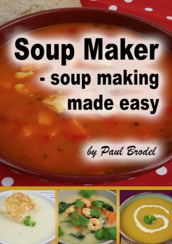 Soup Maker - Soup Making Made Easy