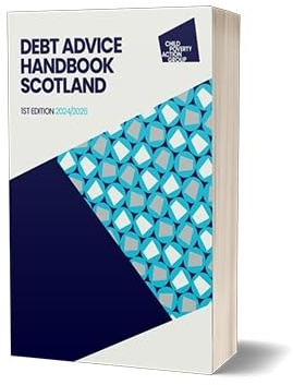 Debt Advice Handbook Scotland, 1st edition