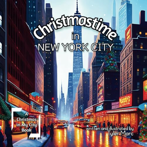 Christmastime in New York City (A Christmas in my City Book, Band 2)