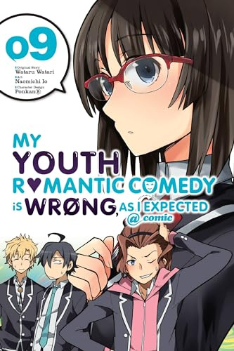 My Youth Romantic Comedy is Wrong, As I Expected @ comic, Vol. 9 (manga): Volume 9 (YOUTH ROMANTIC COMEDY WRONG EXPECTED GN)