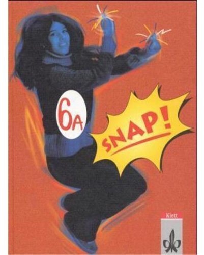 Snap!, Tl.6, Schülerbuch (Materialien für das freiwillige 10. Schuljahr): Schülerbuch 6. Klasse