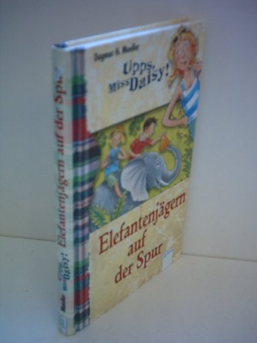 Upps, Miss Daisy! Elefantenjägern auf der Spur
