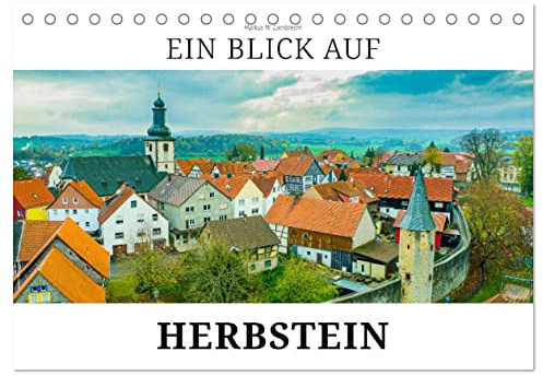 Ein Blick auf Herbstein (Tischkalender 2026 DIN A5 quer), CALVENDO Monatskalender: Herbstein, Luftkurort und Heilbad im Vogelsbergkreis (CALVENDO Orte)