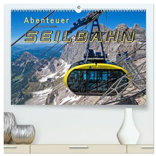Abenteuer Seilbahn (hochwertiger Premium Wandkalender 2026 DIN A2 quer), Kunstdruck in Hochglanz: Nervenkitzel und beeindruckende Ingenieurskunst (CALVENDO Technologie)
