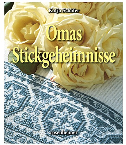 Omas Stickgeheimnisse