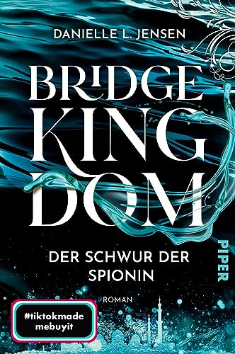Bridge Kingdom - Der Schwur der Spionin: Roman | Der fesselnde TikTok-Erfolg aus den USA