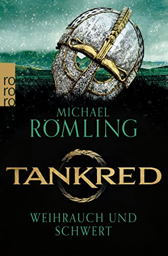 Tankred: Weihrauch und Schwert: Historischer Roman | Für Fans von James L. Nelsons Wikinger-Romanen (Im Kampf gegen die Wikinger, Band 1)