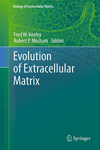 Evolution of Extracellular Matrix (Biology of Extracellular Matrix)