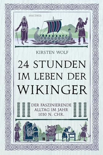 24 Stunden im Leben der Wikinger: Der faszinierende Alltag im Jahr 1030 n. Chr.