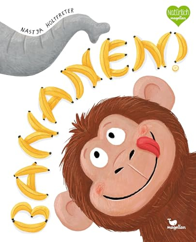 Bananen!: Ein Bilderbuch ab 4 Jahren über erste Zahlen, Teilen und Freundschaft