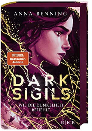 Dark Sigils – Wie die Dunkelheit befiehlt: Band 2