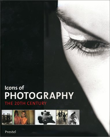 Icons of Photography, The 20th Century; Fotografie, Das 20. Jahrhundert, Engl. ed.