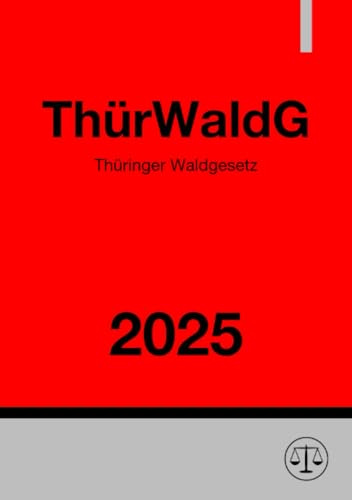 Thüringer Waldgesetz - ThürWaldG 2025: DE