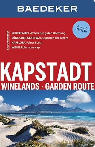 Baedeker Reiseführer Kapstadt, Winelands, Garden Route: mit GROSSER REISEKARTE