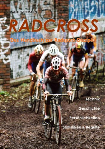 Radcross: Das Handbuch zur Radsport-Disziplin