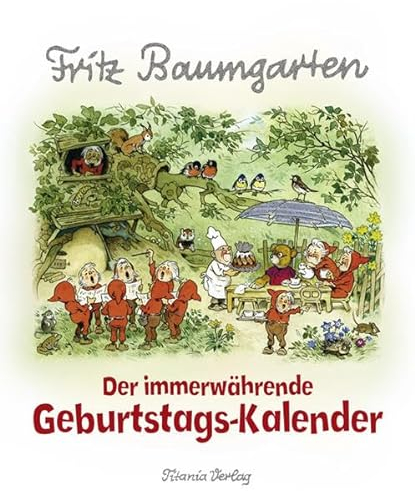 Der Immerwährende Geburtstags-Kalender: Fritz Baumgarten