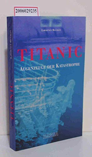 Titanic: Augenzeuge der Katastrophe