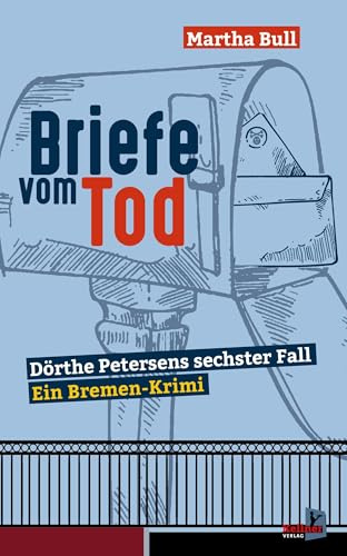 Briefe vom Tod: Dörthe Petersens sechster Fall