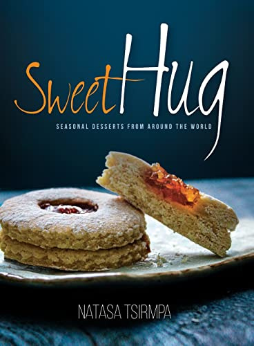 Sweet Hug: Seasonal Desserts from around the World
