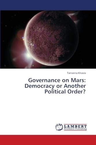 Governance on Mars: Democracy or Another Political Order?