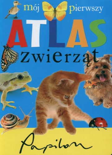 Mój pierwszy atlas zwierząt