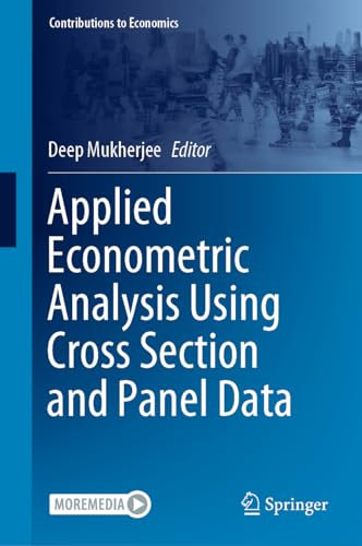 Applied Econometric Analysis Using Cross Section and Panel Data (Contributions to Economics)