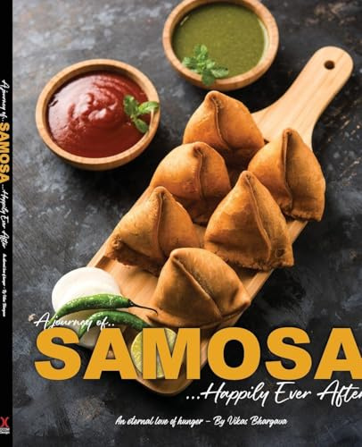 Journey of SAMOSA ... Happily ever after: Happily Ever After (Food, Band 1)