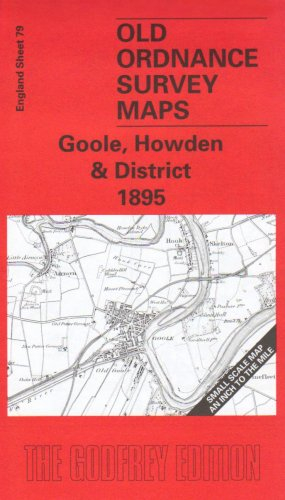 Goole, Howden and District 1895: One Inch Sheet 079 (Old Ordnance Survey Maps - Inch to the Mile)