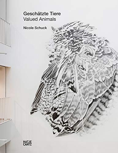 Nicole Schuck: Geschätzte Tiere / Valued Animals