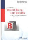 Weiterbildung Homöopathie, Bd.B, Die homöopathische Fallaufnahme (Anamnese)