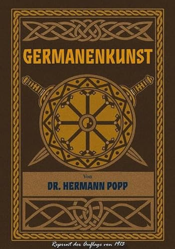 Germanenkunst: DE (Edition - Aus germanischer Vorzeit - Thule Reprints)