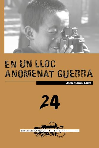 En un lloc anomenat guerra: 24 (La moto)