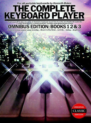 The Complete Keyboard Player: Omnibus Edition 1994 Edition