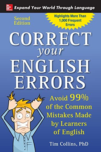 Correct Your English Errors, Second Edition: Avoid 99% of the Common Mistakes Made by Learners of English (NTC FOREIGN LANGUAGE)